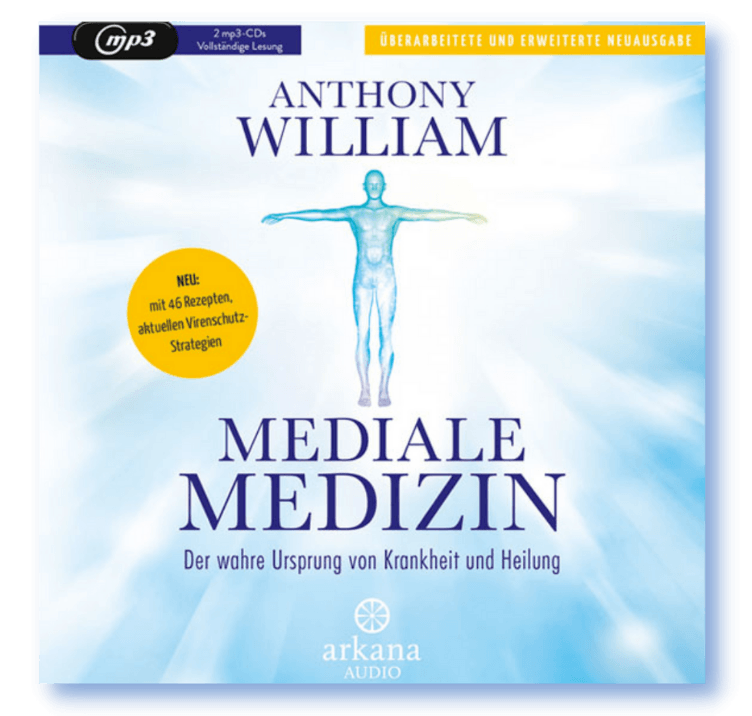 Mediale Medizin von Anthony William - Gesundheitstipps Harald Auer